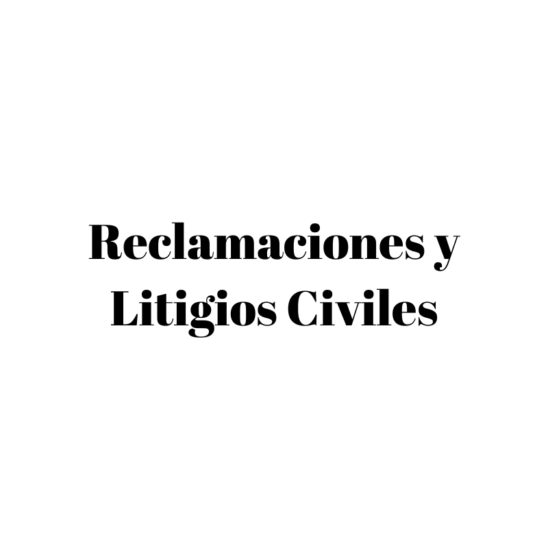 Reclamaciones y Litigios Civiles